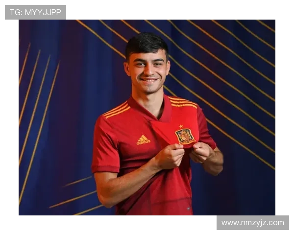 佩德里本赛季表现稳健，持续巩固其西班牙足球偶像地位