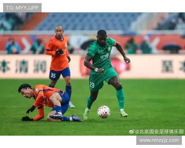 北京国安外援效率波动，影响球队进攻持续输出稳定性